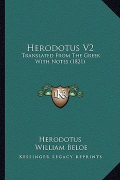 portada herodotus v2: translated from the greek with notes (1821) (en Inglés)
