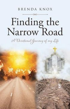 portada Finding the Narrow Road: A Devotional Journey of my Life (en Inglés)