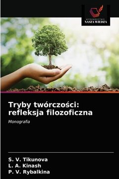 portada Tryby twórczości: refleksja filozoficzna (in Polaco)