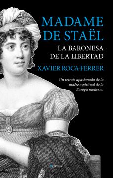 portada Madame de Stael. La Baronesa de la Libertad (in Spanish)