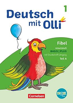 portada Deutsch mit Olli Erstlesen 1. Schuljahr. Arbeitsheft Basis / Plus Inkl. Grundschrift-Lehrgang (en Alemán)