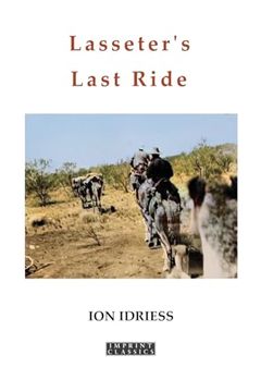 portada Lasseter's Last Ride: An Epic in Central Australian Gold Discovery (en Inglés)