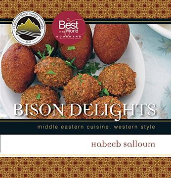 portada Bison Delights: Middle Eastern Cuisine, Western Style (Trade Books Based in Scholarship) (in English)