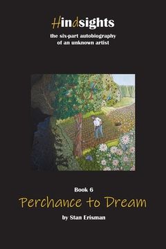 portada Perchance to Dream: Book Six in the Hindsights series (in English)