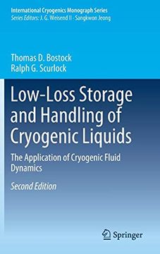 portada Low-Loss Storage and Handling of Cryogenic Liquids: The Application of Cryogenic Fluid Dynamics (International Cryogenics Monograph Series) (en Inglés)