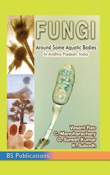 portada Fungi: Around some aquatic bodies in Andhra Pradesh, India (en Inglés)
