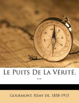 portada Le Puits de la Vérité. -- (en Francés)
