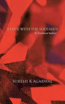 portada A Date with the Soulmate: An Emotional Instinct (en Inglés)