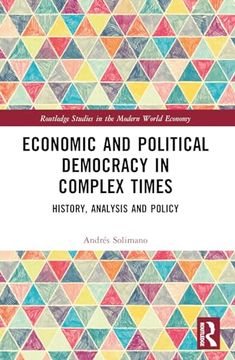 portada Economic and Political Democracy in Complex Times (Routledge Studies in the Modern World Economy) (en Inglés)