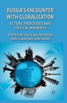 portada Russia's Encounter with Globalization: Actors, Processes and Critical Moments (en Inglés)
