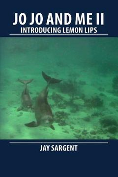 portada JoJo and Me II: Introducing Lemon Lips (in English)