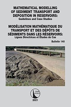 portada Mathematical Modelling of Sediment Transport and Deposition in Reservoirs - Guidelines and Case Studies (en Inglés)