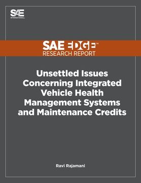 portada Unsettled Issues Concerning Integrated Vehicle Health Management Systems and Maintenance Credits (en Inglés)