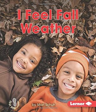 portada I Feel Fall Weather (First Step Nonfiction: Observing Fall)