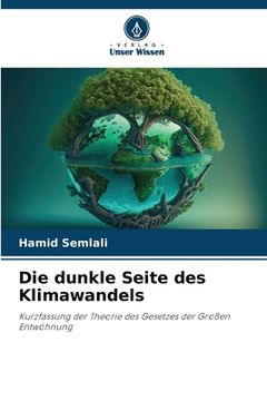 portada Die dunkle Seite des Klimawandels (in German)
