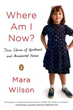 portada Where am i Now? True Stories of Girlhood and Accidental Fame 