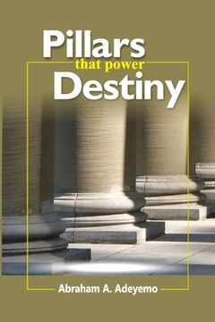 portada Pillars That Power Destiny (en Inglés)