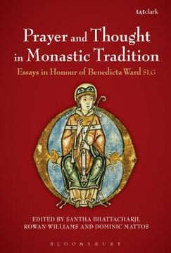 portada Prayer and Thought in Monastic Tradition: Essays in Honour of Benedicta Ward Slg