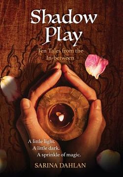 portada Shadow Play: Ten Tales from the In-between (in English)
