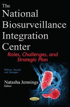 portada The National Biosurveillance Integration Center: Roles, Challenges, and Strategic Plan