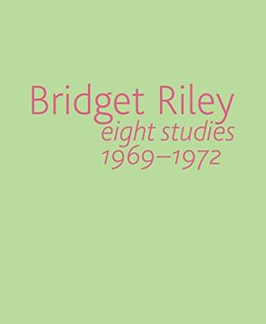 portada Bridget Riley: Eight Studies 1969-1972 (in English)