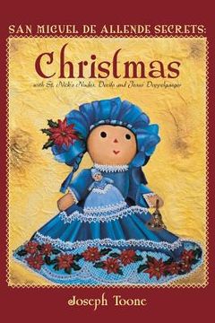 portada San Miguel de Allende Secrets: Christmas with St. Nick's Nudes, Devils and Jesus' Doppelganger (in English)