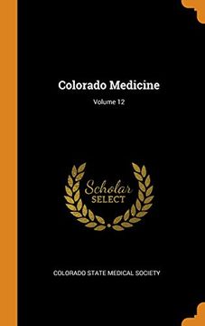 portada Colorado Medicine; Volume 12 