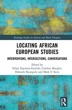 portada Locating African European Studies: Interventions, Intersections, Conversations (en Inglés)