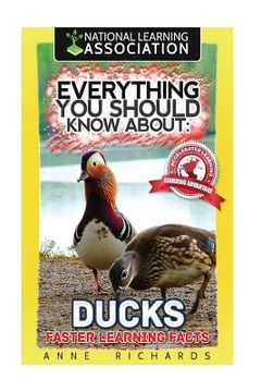 portada Everything You Should Know About: Ducks Faster Learning Facts (in English)
