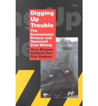 portada Digging up Trouble: The Environmental Protest and Open-Cast Mining (en Inglés)