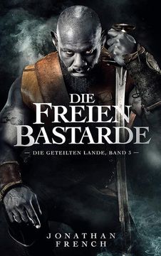 portada Die Freien Bastarde (Die Geteilten Lande 3) (in German)