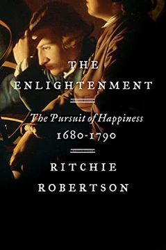 portada The Enlightenment: The Pursuit of Happiness, 1680-1790 (en Inglés)