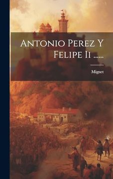 portada Antonio Perez y Felipe ii.