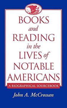 portada Books and Reading in the Lives of Notable Americans: A Biographical Sourc (en Inglés)