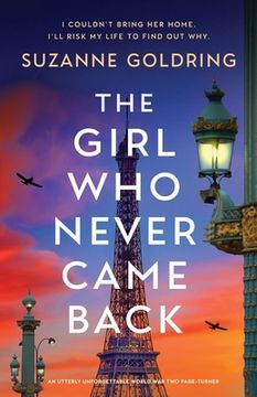 portada The Girl Who Never Came Back: An utterly unforgettable World War Two page-turner (en Inglés)