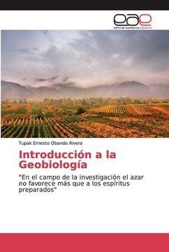 portada Introducción a la Geobiología: "en el Campo de la Investigación el Azar no Favorece más que a los Espíritus Preparados" (in Spanish)