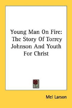 portada young man on fire: the story of torrey johnson and youth for christ (in English)