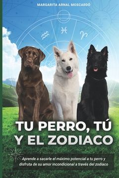 portada Tu Perro, tú y el Zodíaco (in Spanish)