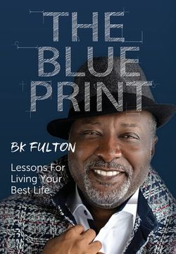 portada The Blueprint: Lessons for Living Your Best Life (en Inglés)