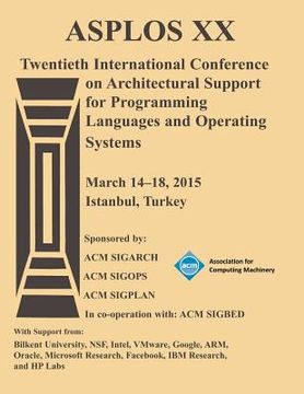 portada ASPLOS 15 20th International Conference on Architectural Support for Programming Languages and Operating Systems (en Inglés)
