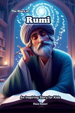 portada The Story of Rumi: An Inspiring Story for Kids (en Inglés)