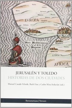 portada Jerusalén y Toledo. Historia de dos Ciudades. (Fuera de Colección) (in Spanish)