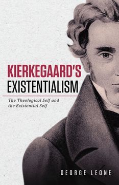 portada Kierkegaard's Existentialism: The Theological Self and the Existential Self (en Inglés)