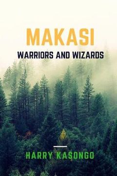 portada Makasi: warriors and wizards (en Inglés)