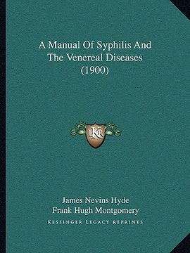 portada a manual of syphilis and the venereal diseases (1900)