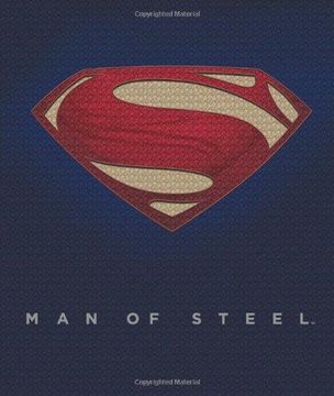 portada Man of Steel: Inside the Legendary World of Superman 