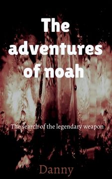 portada THE adventures of Noah (en Inglés)