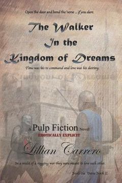 portada The Walker In The Kingdom of Dreams: A Pulp Fiction Novel (en Inglés)