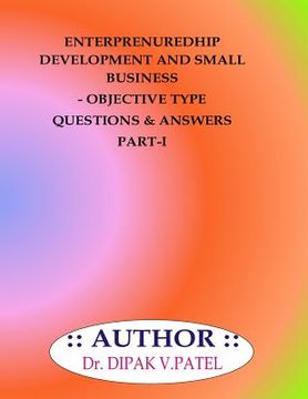 portada Entrepreneurship development and Small Business- Objective type questions and Answers Part-I (en Inglés)