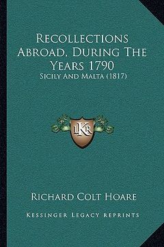 portada recollections abroad, during the years 1790: sicily and malta (1817)